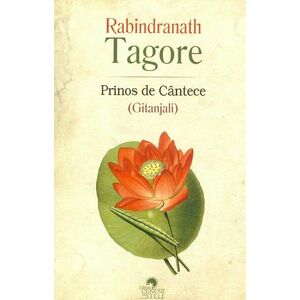 Prinos de cantece | Rabindranath Tagore imagine