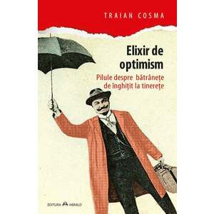 Elixir de optimism | Traian Cosma imagine