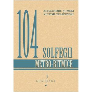 104 solfegii metro-ritmice | Alexandru Sumski, Victor Ceaicovski imagine