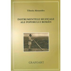 Instrumentele muzicale ale poporului roman | Tiberiu Alexandru imagine
