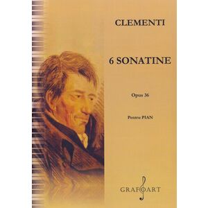 6 sonatine, opus 36 pentru pian | Muzio Clementi imagine