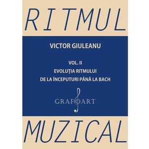 Ritmul muzical. Volumul II | Victor Giuleanu imagine