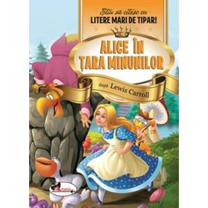 Alice in Tara Minunilor - Stiu sa citesc cu litere mari de tipar imagine