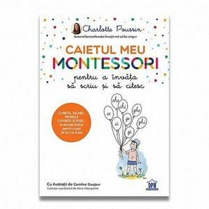 Caietul meu Montessori pt a invata sa scriu si sa citesc imagine