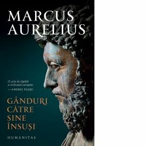 Ganduri catre sine insusi - Marcus Aurelius imagine