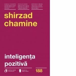 Inteligenta pozitiva | Shirzad Chamine imagine