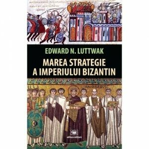 Marea strategie a Imperiului Bizantin imagine