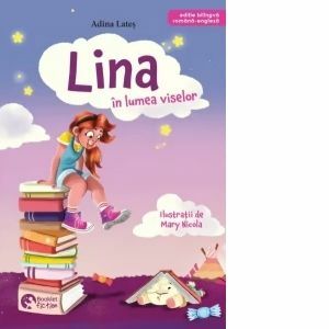 Lina in lumea viselor. Editie bilingva romana-engleza imagine