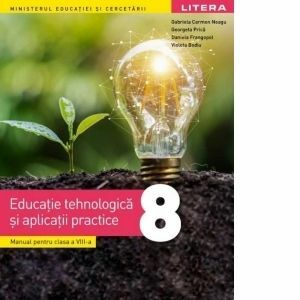 Educatie tehnologica si aplicatii practice. Manual pentru clasa a VIII-a imagine