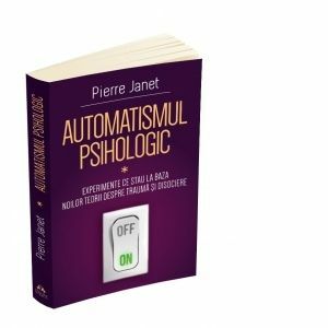 Automatismul psihologic - Pierre Janet imagine