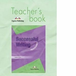 Curs limba engleza Successful Writing Proficiency. Manualul profesorului imagine