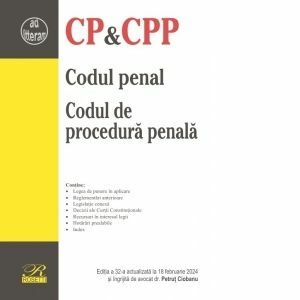 Codul penal. Codul de procedura penala. Editia a 32-a actualizata la 18 februarie 2024 imagine
