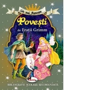 Cele mai frumoase povesti de Fratii Grimm | Fratii Grimm imagine