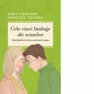Cele cinci limbaje ale scuzelor | Gary Chapman, Jennifer Thomas imagine