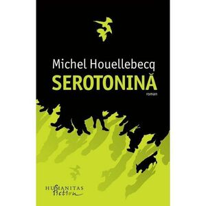 Serotonina | Michel Houellebecq imagine