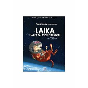 Laika. Marea călătorie în spațiu imagine
