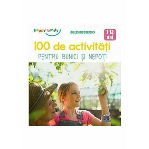 100 de activitati pentru bunici si nepoti imagine