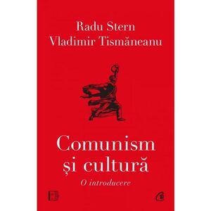 Comunism si cultura. O introducere imagine