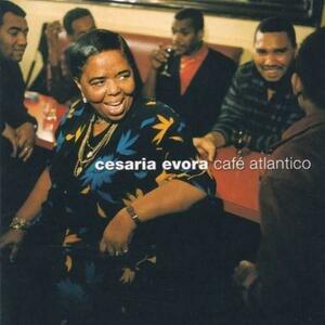 Cafe Atlantico | Cesaria Evora imagine