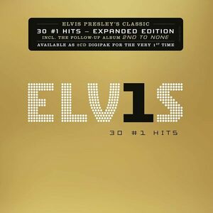 Elvis Presley 30 #1 Hits (Expanded Version) | Elvis Presley imagine