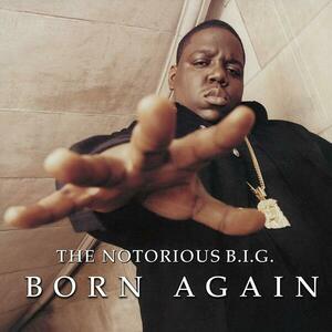 Born Again - Vinyl | Notorious B.I.G. imagine