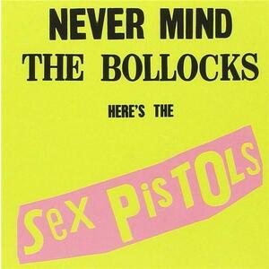 Never Mind the Bollocks - Here's the Sex Pistols | Sex Pistols imagine