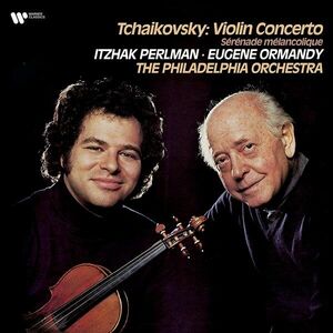 Tchaikovsky: Violin Concerto / Serenade Melancolique - Vinyl | Itzhak Perlman, The Philadelphia Orchestra, Eugene Ormandy imagine
