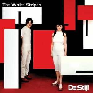 De Stijl - Vinyl | The White Stripes imagine