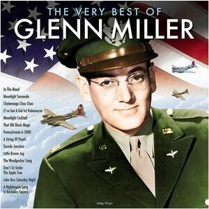 The Very Best Of Glenn Miller - Vinyl | Glenn Miller imagine