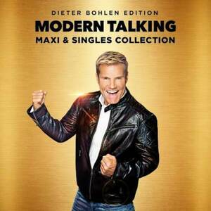 Maxi & Singles Collection (Dieter Bohlen Edition) | Modern Talking imagine