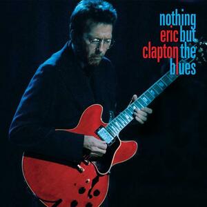 Nothing But The Blues - Blu-Ray | Eric Clapton imagine