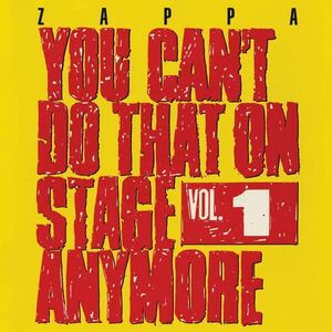 You Can't Do That On Stage Anymore Vol. 1 | Frank Zappa imagine