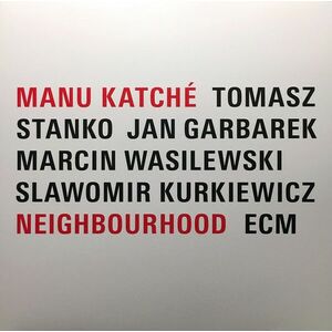 Neighbourhood - Vinyl | Manu Katche imagine