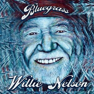 Bluegrass (Electric Blue Vinyl) | Willie Nelson imagine