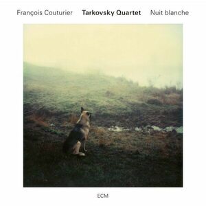 Nuit Blanche | Tarkovsky Quartet, Francois Couturier imagine