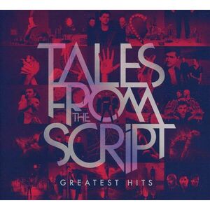 Tales From the Script: Greatest Hits | The Script imagine