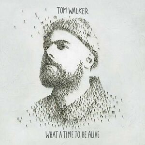 What A Time To Be Alive - Vinyl | Tom Walker imagine