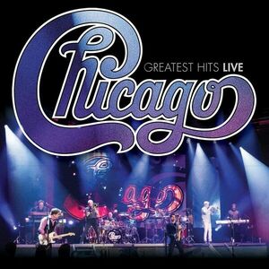 Chicago - Greatest Hits Live | Chicago imagine