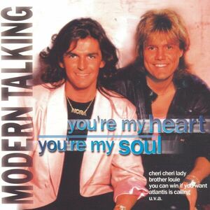 You're My Heart You're My Soul | Modern Talking imagine