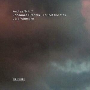 Brahms: Clarinet Sonatas | Johannes Brahms, Andras Schiff, Jorg Widmann imagine