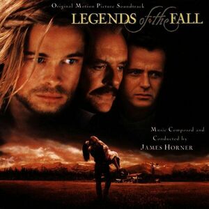 Legends Of The Fall (Original Motion Picture Soundtrack) | James Horner imagine