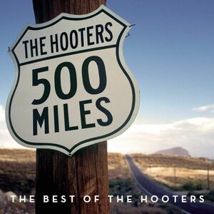 500 Miles Best Of The Hooters | The Hooters imagine