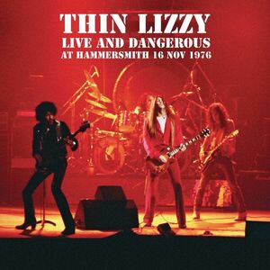 Live and Dangerous at Hammersmith 16 Nov 1976 - Vinyl | Thin Lizzy imagine