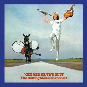 Get Yer Ya-Ya's Out!: The Roling Stones In Concert - Vinyl | The Rolling Stones imagine