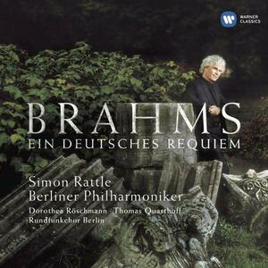 Brahms: Ein Deutsches Requiem | Johannes Brahms, Simon Rattle imagine