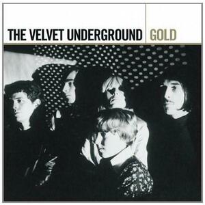The Velvet Underground - Gold | The Velvet Underground imagine