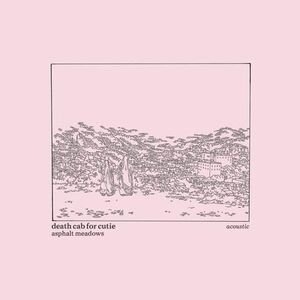 Asphalt Meadows (Acoustic) - Vinyl | Death Cab For Cutie imagine