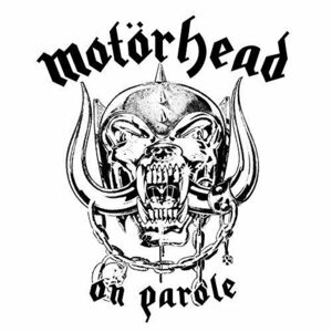 On Parole | Motorhead imagine
