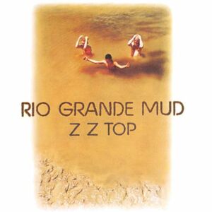 Rio Grande Mud | ZZ Top imagine