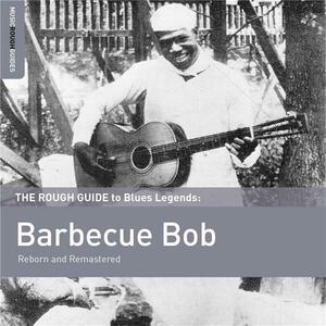 The Rough Guide to Blues Legends: Barbecue Bob | Barbecue Bob imagine